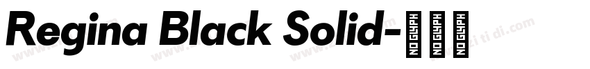 Regina Black Solid字体转换
